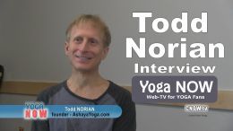 TODD NORIAN INTERVIEW VIDEO on YOGA NOW