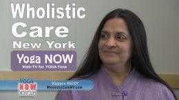 WHOLISTIC CARE NY VIDEO on YOGA NOW